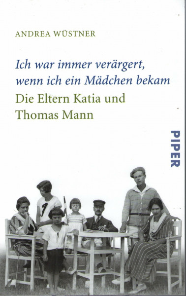 Ich war immer verärgert, wenn ich ein Mädchen bekam: Die Eltern Katia und Thomas Mann