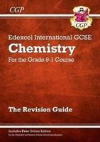 Grade 9-1 Edexcel International GCSE Chemistry: Revision Guide with Online Edition: ideal for catch-up and exams in 2022 and 2023