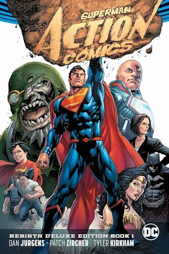 Superman: Action Comics: The Rebirth Deluxe Edition Book 1 (Rebirth)