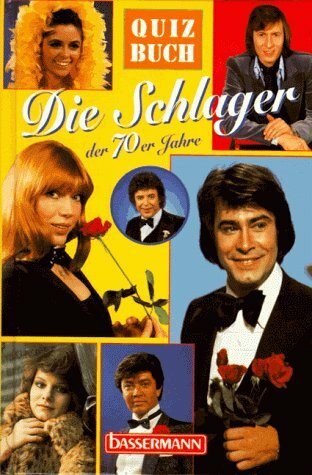 Quizbuch Die Schlager der 70er Jahre