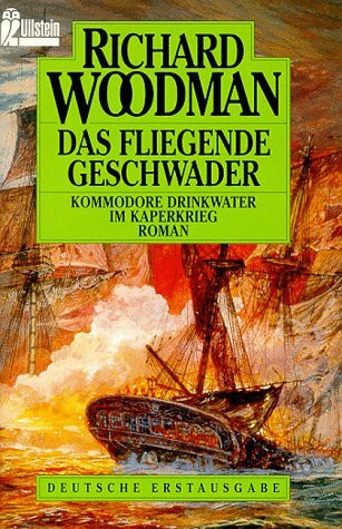 Das fliegende Geschwader. Kommodore Drinkwater im Kaperkrieg