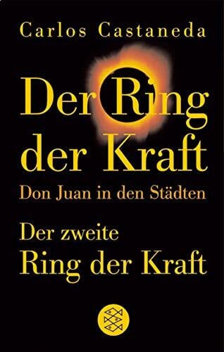 Der Ring der Kraft und Der zweite Ring der Kraft: Don Juan in den Städten