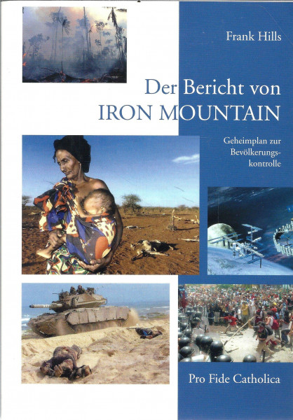 Der Bericht von IRON MOUNTAIN: Geheimplan zu Bevölkerungskontrolle