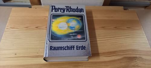 Perry Rhodan, Bd.76: Raumschiff Erde: Perry Rhodan Band 76 (Perry Rhodan Silberband, Band 76)