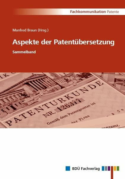 Aspekte der Patentübersetzung: Sammelband