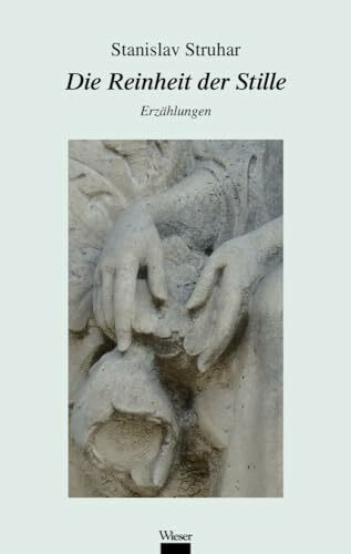 Die Reinheit der Stille: Erzählungen