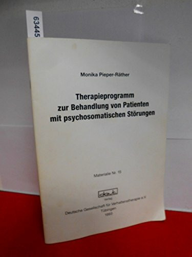 Therapieprogramm zur Behandlung von Patienten mit Psychosomatischen Störungen