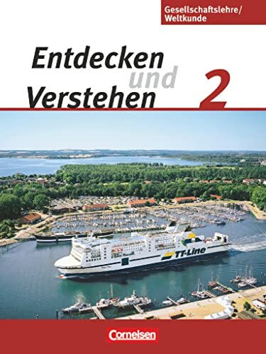Entdecken und verstehen - Gesellschaftslehre/Weltkunde - Hamburg, Mecklenburg-Vorpommern, Niedersachsen und Schleswig-Holstein - Ausgabe ab 2009 - Band 2: 7./8. Schuljahr: Schulbuch