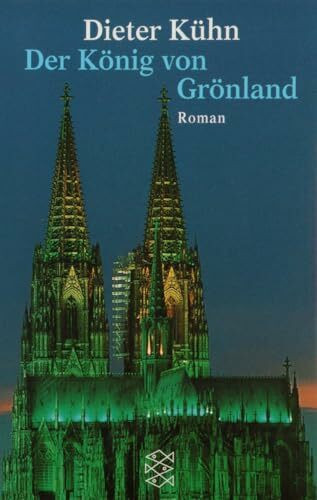 Der König von Grönland: Ein Künstlerroman