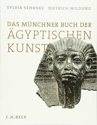 Das Münchner Buch der Ägyptischen Kunst