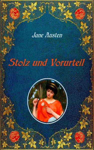 Stolz und Vorurteil. Mit Illustrationen von Hugh Thomson.