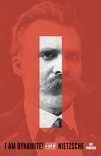 Tim Duggan Books I Am Dynamite!, A Life Of Nietzsche