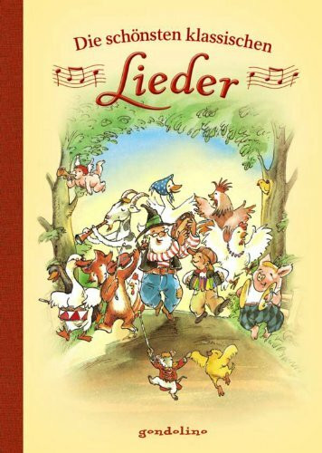 Die schönsten klassischen Lieder: Vorlesebuch und Geschenkbuch. Für 5: Liederbuch zum Mitsingen mit vielen Klassikern für Kinder ab 4 Jahren