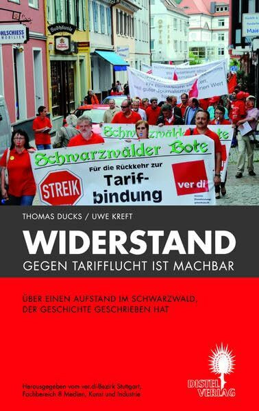 Widerstand gegen Tarifflucht ist machbar: Über einen Aufstand im Schwarzwald, der Geschichte geschrieben hat