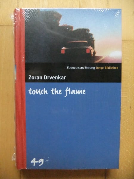 touch the flame. SZ Junge Bibliothek Band 49