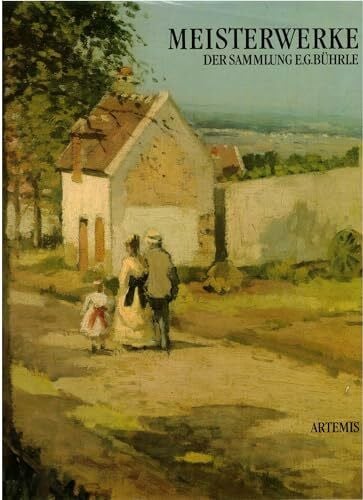 Meisterwerke aus der Sammlung E. G. Bührle, Zürich. Katalog der Ausstellung zum Gedenken des 100. Geburtstages des Sammlers E. G. Bührle