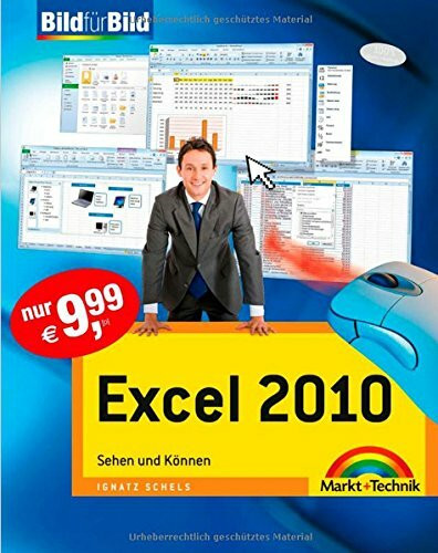 Markt+Technik Verlag Excel 2007 - Auf Einen Blick, In Farbe, Sehen Und Können (Bild Für Bild)