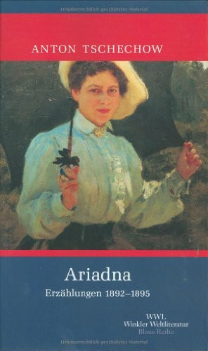 Ariadna: Band 3: Erzählungen 1892-1895 (Artemis & Winkler - Blaue Reihe)