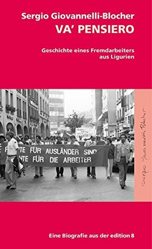 Va, pensiero: Geschichte eines Fremdarbeiters aus Ligurien
