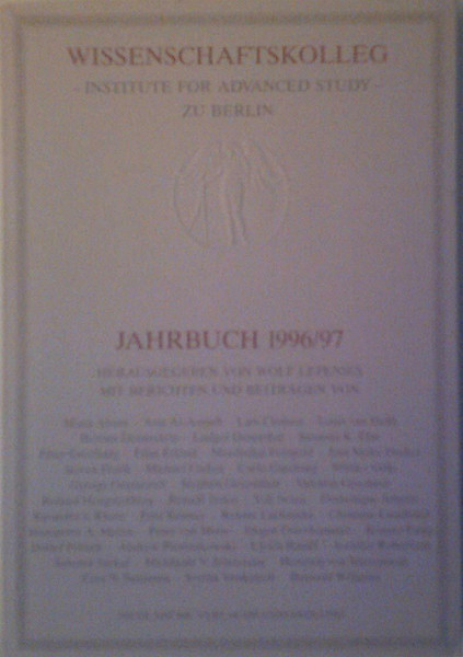 Wissenschaftskolleg zu Berlin. Jahrbuch 1996/97.