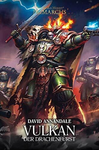 Vulkan - Der Drachenfürst: The Horus Heresy - Primarchs 09