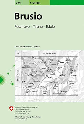 279 Brusio: Poschiavo - Tirona - Edolo (Landeskarte 1:50 000, Band 279)