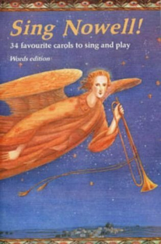 Sing Nowell!: 34 Carols to Sing and Play (Classroom Music)