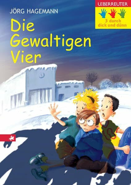 Die Gewaltigen Vier (Drei durch dick und dünn)