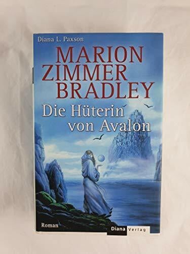 Die Hüterin von Avalon. Roman.