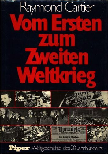 Vom Ersten zum Zweiten Weltkrieg. 1918 - 1939. Piper Weltgeschichte des 20. Jahrhunderts