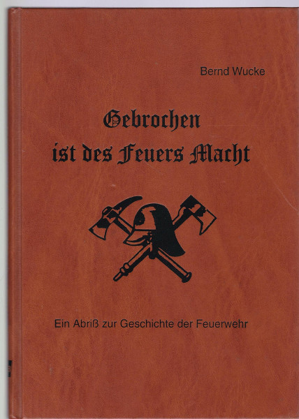 Gebrochen ist des Feuers Macht
