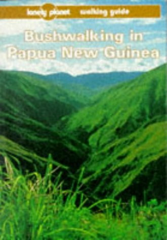 Lonely Planet Bushwalking in Papua New Guinea