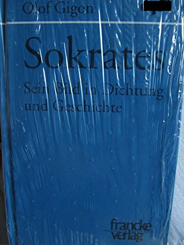 Sokrates. Sein Bild in Dichtung und Geschichte