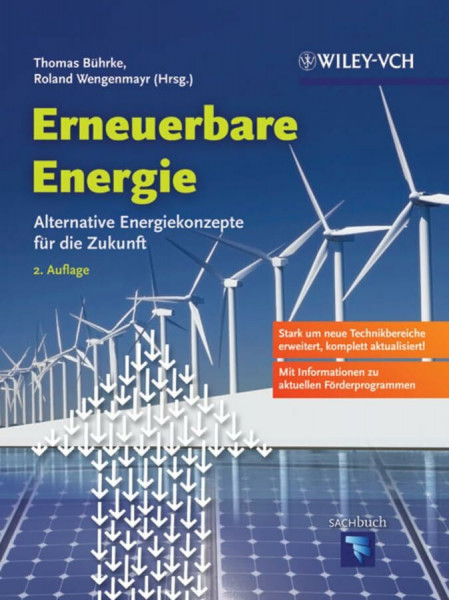 Erneuerbare Energie: Alternative Energiekonzepte für die Zukunft: Alternative Energiekonzepte Fur Die Zukunft