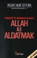 Allah Ile Aldatmak