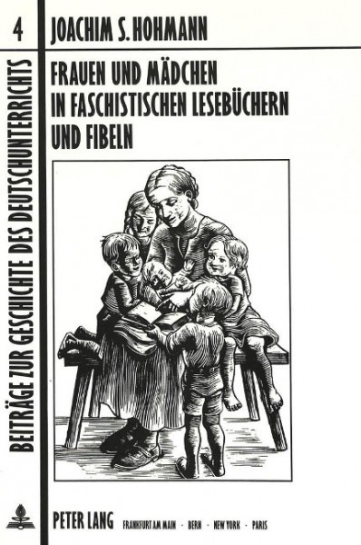 Frauen und Mädchen in faschistischen Lesebüchern und Fibeln