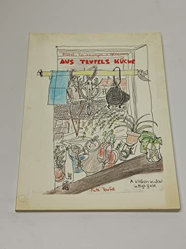 Aus Teufels Küche. Rätsel, Zeichnungen und Glossen