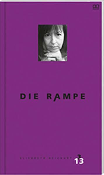 Die Rampe - Porträtausgabe Elisabeth Reichart 3/2013