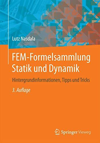 Springer Vieweg Fem-Formelsammlung Statik Und Dynamik, Hintergrundinformationen, Tipps Und Tricks