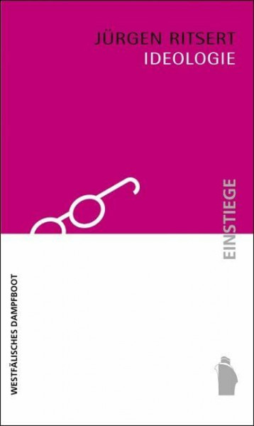 Ideologie. Theoreme und Probleme der Wissenssoziologie (Einstiege)