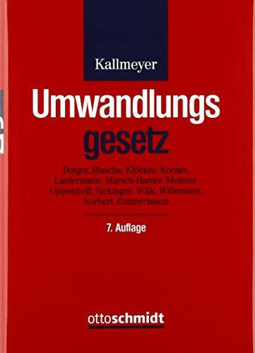 Umwandlungsgesetz: Verschmelzung, Spaltung und Formwechsel bei Handelsgesellschaften. Kommentar.