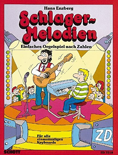Schlager-Melodien: Einfaches Orgelspiel nach Zahlen. E-Orgel.