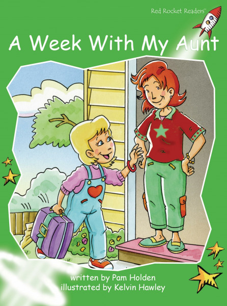 Red Rocket Readers: Early Level 4 Fiction Set B: A Week With My Aunt (Red Rocket Readers: Early Level 4: Green)