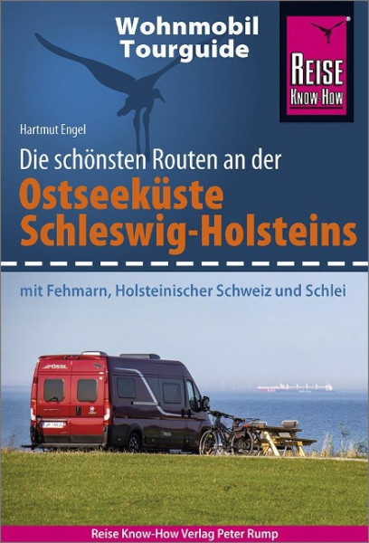 Reise Know-How Wohnmobil-Tourguide Ostseeküste Schleswig-Holstein