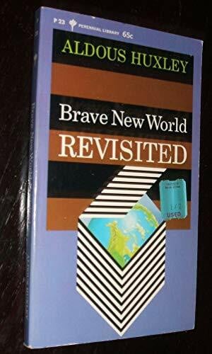 Brave New World Revisited