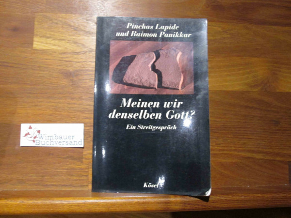 Meinen wir denselben Gott? Ein Streigespräch