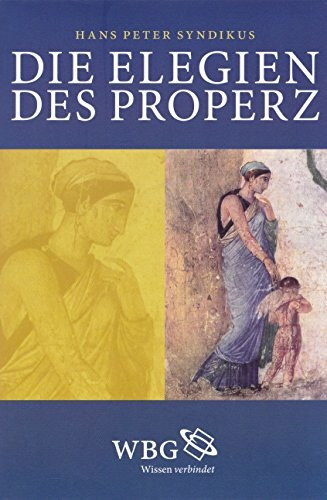 Die Elegien des Properz: Eine Interpretation