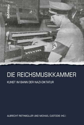 Die Reichsmusikkammer: Kunst im Bann der Nazi-Diktatur