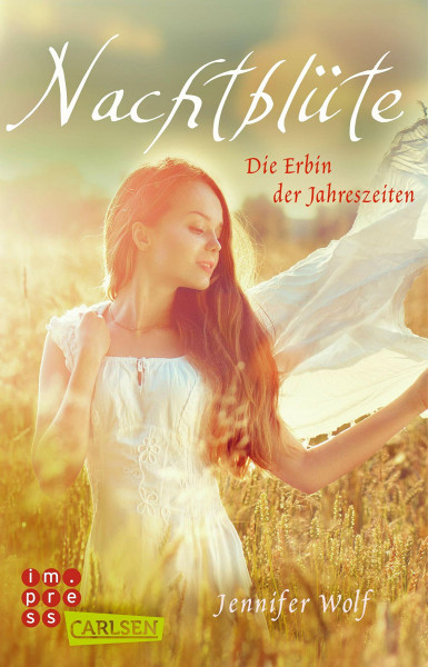 Nachtblüte. Die Erbin der Jahreszeiten (Buch 3): Götter-Fantasy voller Romantik (Geschichten der Jahreszeiten)