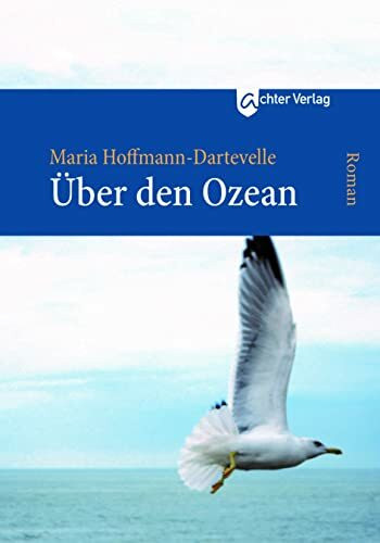 Über den Ozean: Roman